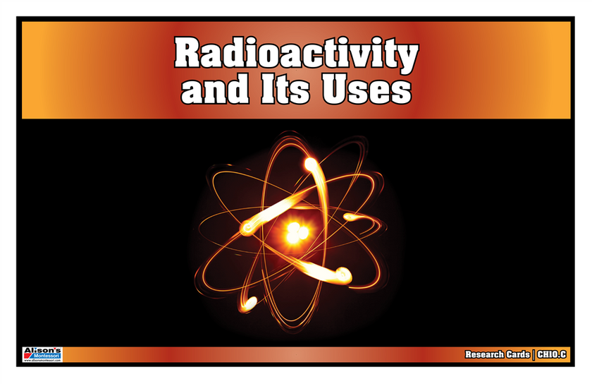 Radioactivity and Its Uses Research Cards