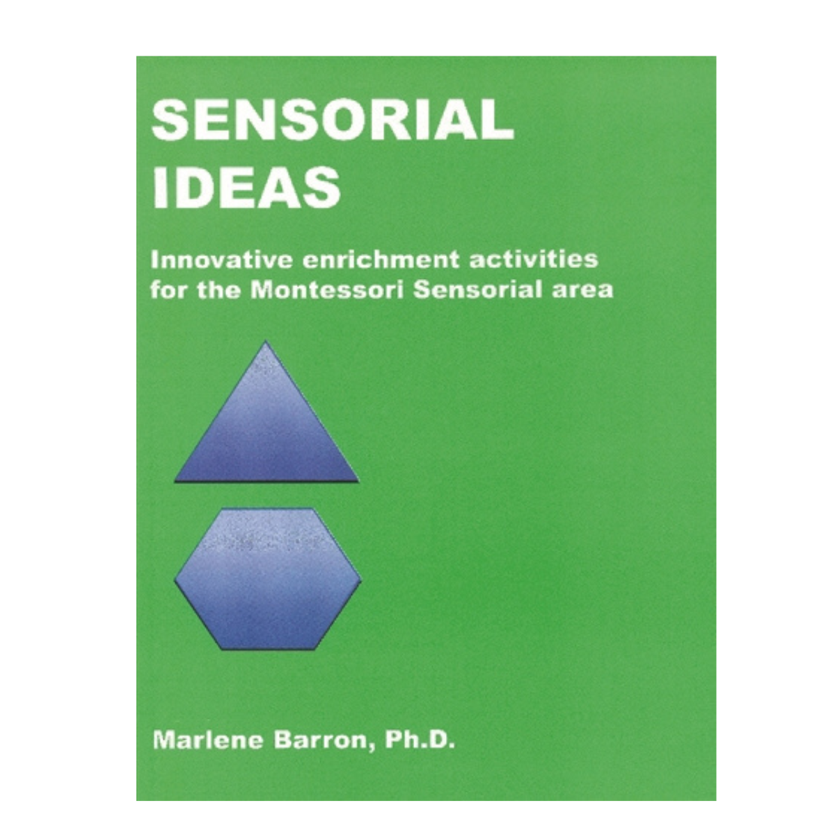 Sensorial Ideas: Innovative Enrichment Activities for the Montessori Sensorial Area